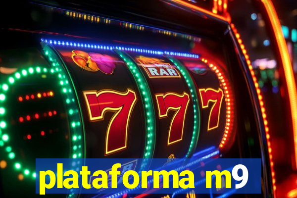 plataforma m9